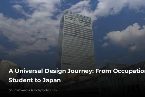 A Universal Design Journey: From Occupational Therapy Student to Japan