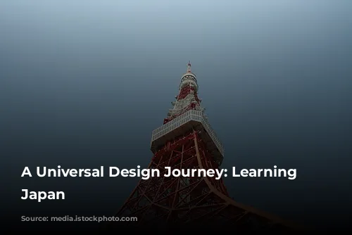 A Universal Design Journey: Learning from Japan