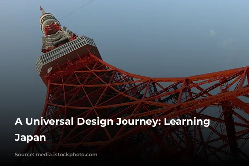 A Universal Design Journey: Learning from Japan