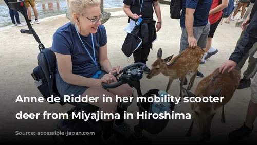 Anne de Ridder in her mobility scooter with deer from Miyajima in Hiroshima