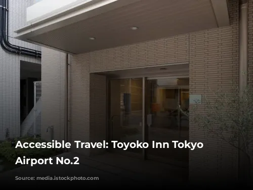 Accessible Travel: Toyoko Inn Tokyo Haneda Airport No.2