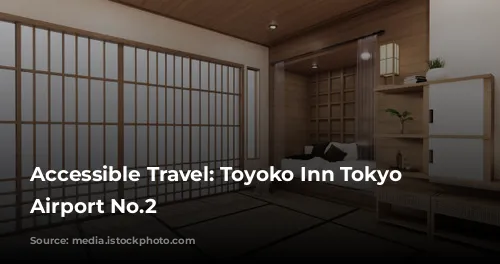 Accessible Travel: Toyoko Inn Tokyo Haneda Airport No.2