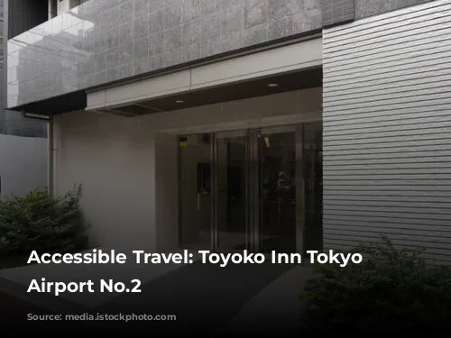 Accessible Travel: Toyoko Inn Tokyo Haneda Airport No.2