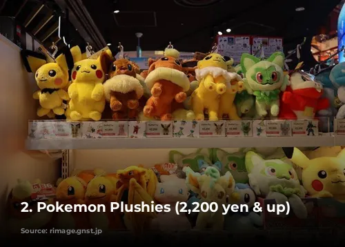 2. Pokemon Plushies (2,200 yen & up)