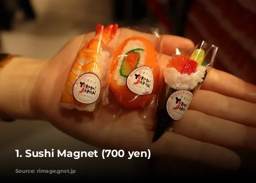 1. Sushi Magnet  (700 yen)