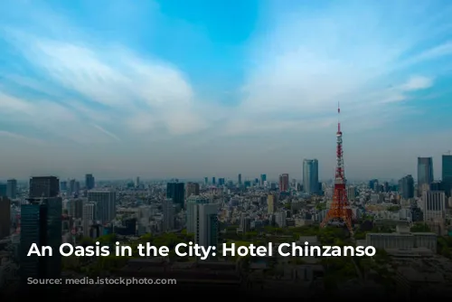 An Oasis in the City: Hotel Chinzanso Tokyo