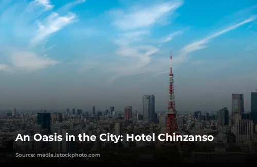 An Oasis in the City: Hotel Chinzanso Tokyo