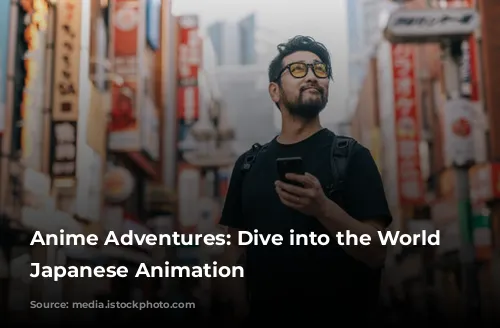 Anime Adventures: Dive into the World of Japanese Animation