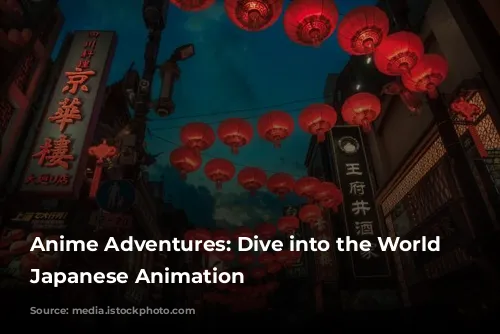 Anime Adventures: Dive into the World of Japanese Animation