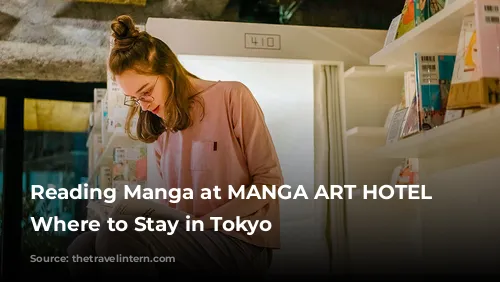 Reading Manga at MANGA ART HOTEL - Where to Stay in Tokyo