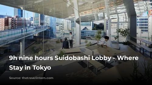 9h nine hours Suidobashi Lobby - Where to Stay in Tokyo