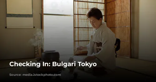 Checking In: Bulgari Tokyo