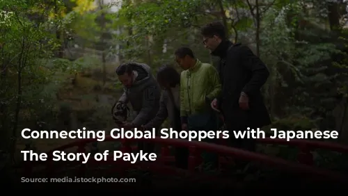 Connecting Global Shoppers with Japanese Products: The Story of Payke