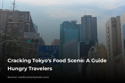 Cracking Tokyo's Food Scene: A Guide for Hungry Travelers