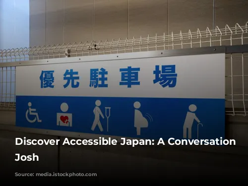 Discover Accessible Japan: A Conversation with Josh