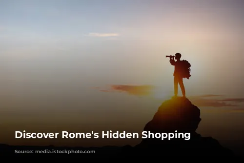 Discover Rome's Hidden Shopping Gems