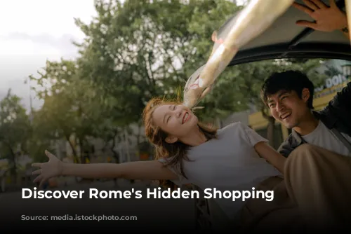 Discover Rome's Hidden Shopping Gems