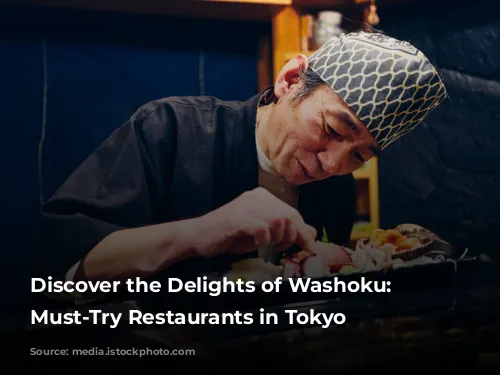 Discover the Delights of Washoku: 10 Must-Try Restaurants in Tokyo