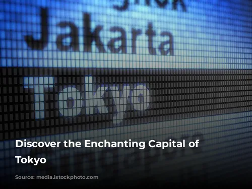 Discover the Enchanting Capital of Japan: Tokyo