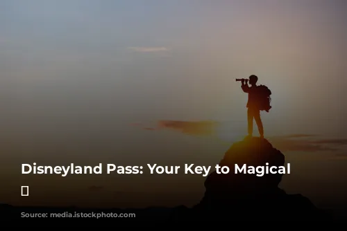 Disneyland Pass: Your Key to Magical Adventures! ✨