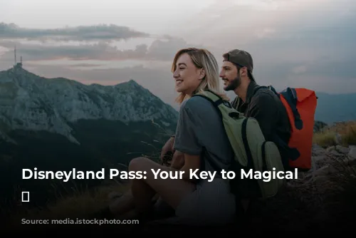 Disneyland Pass: Your Key to Magical Adventures! ✨