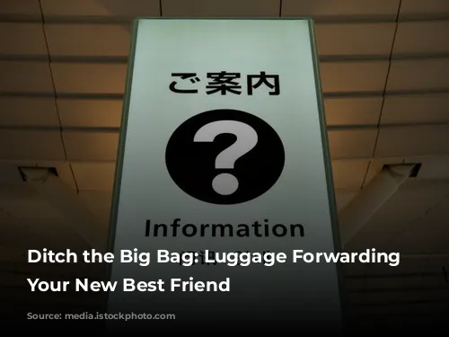 Ditch the Big Bag: Luggage Forwarding is Your New Best Friend