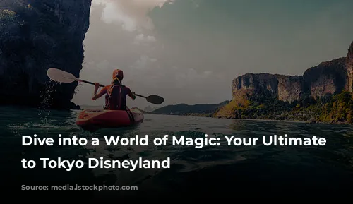 Dive into a World of Magic: Your Ultimate Guide to Tokyo Disneyland