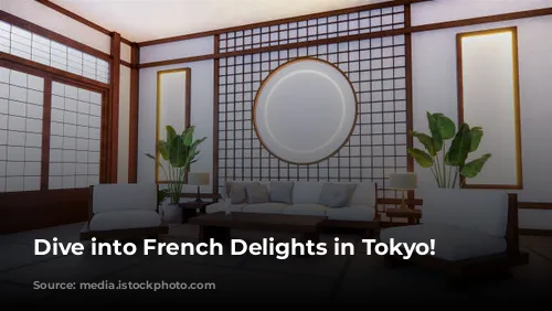 Dive into French Delights in Tokyo!