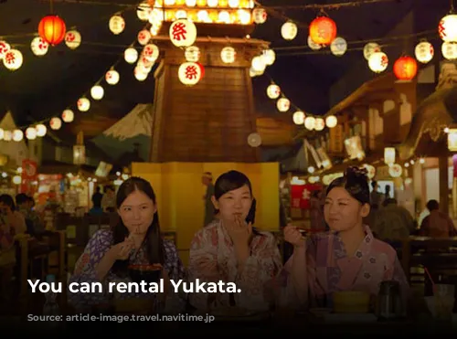 You can rental Yukata.