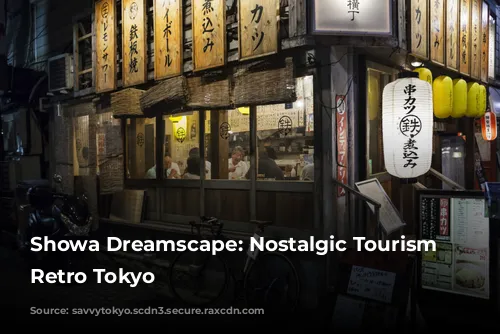 Showa Dreamscape: Nostalgic Tourism in Retro Tokyo