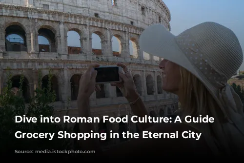 Dive into Roman Food Culture: A Guide to Grocery Shopping in the Eternal City