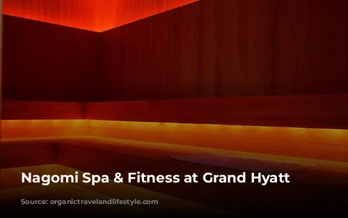 Nagomi Spa & Fitness at Grand Hyatt