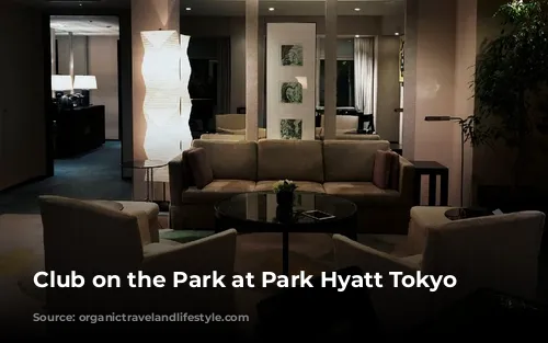 Club on the Park at Park Hyatt Tokyo