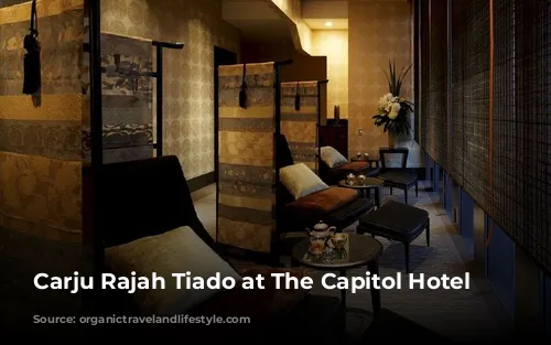 Carju Rajah Tiado at The Capitol Hotel Tokyu