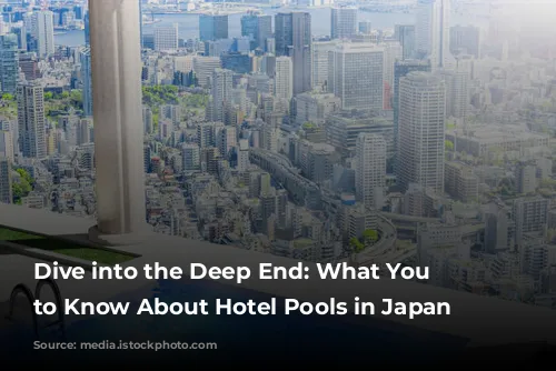 Dive into the Deep End: What You Need to Know About Hotel Pools in Japan