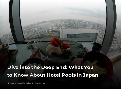 Dive into the Deep End: What You Need to Know About Hotel Pools in Japan