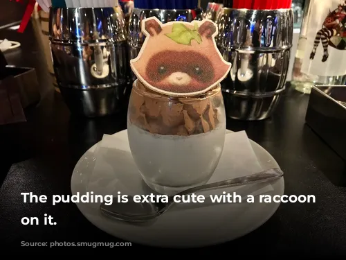 The pudding is extra cute with a raccoon picture on it.