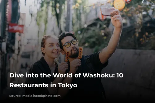 Dive into the World of Washoku: 10 Exquisite Restaurants in Tokyo