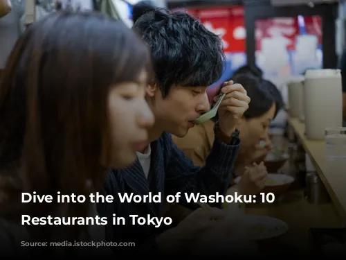 Dive into the World of Washoku: 10 Exquisite Restaurants in Tokyo