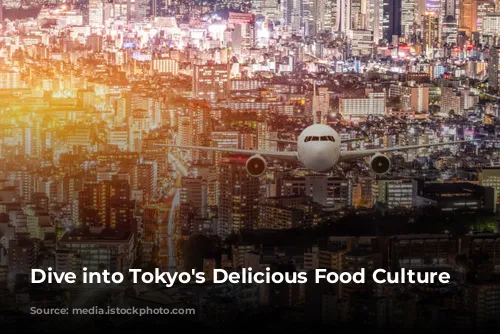 Dive into Tokyo's Delicious Food Culture