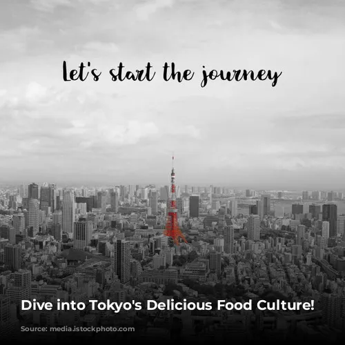 Dive into Tokyo's Delicious Food Culture!