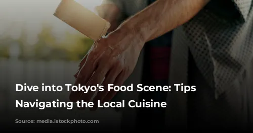 Dive into Tokyo's Food Scene: Tips for Navigating the Local Cuisine