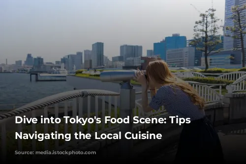 Dive into Tokyo's Food Scene: Tips for Navigating the Local Cuisine