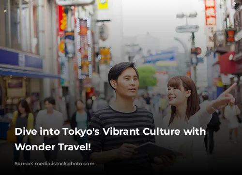 Dive into Tokyo's Vibrant Culture with Japan Wonder Travel!