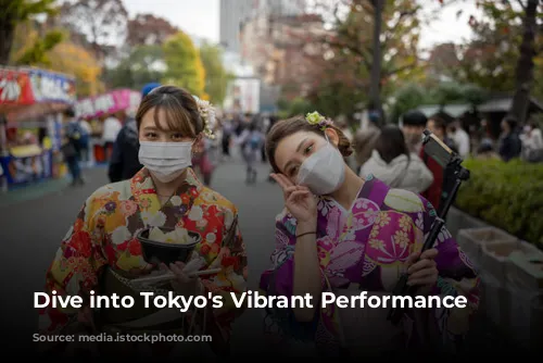 Dive into Tokyo's Vibrant Performance Scene