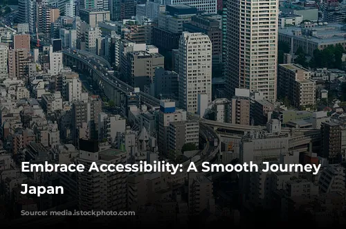 Embrace Accessibility: A Smooth Journey Through Japan