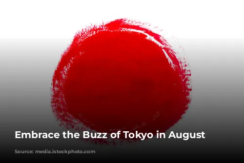 Embrace the Buzz of Tokyo in August