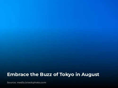 Embrace the Buzz of Tokyo in August