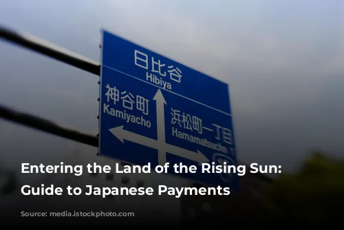 Entering the Land of the Rising Sun: A Guide to Japanese Payments