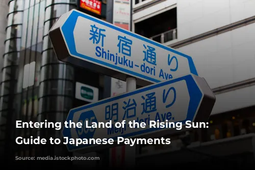 Entering the Land of the Rising Sun: A Guide to Japanese Payments